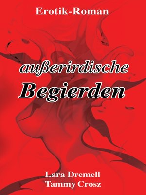 cover image of Außerirdische Begierden